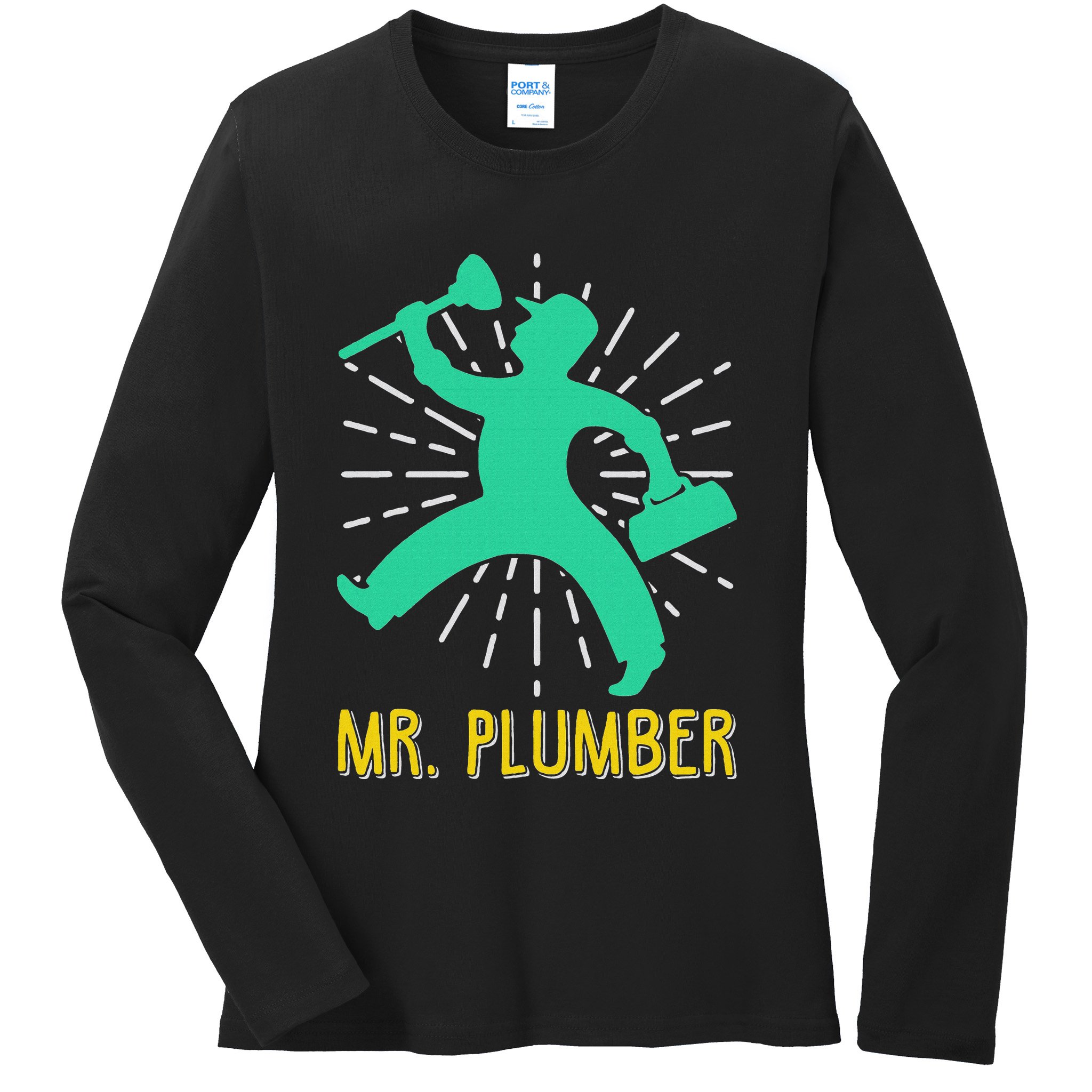 Mr. Plumber Funny Plumber Ladies Long Sleeve Shirt