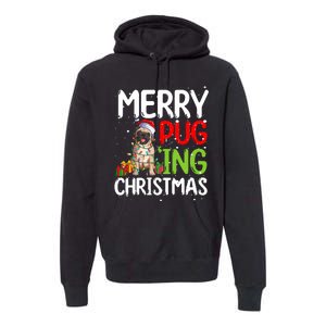 Merry Pugging Funny Pug Xmas Perfect For Any Family Premium Hoodie