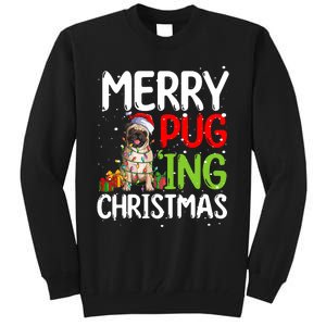 Merry Pugging Funny Pug Xmas Perfect For Any Family Tall Sweatshirt