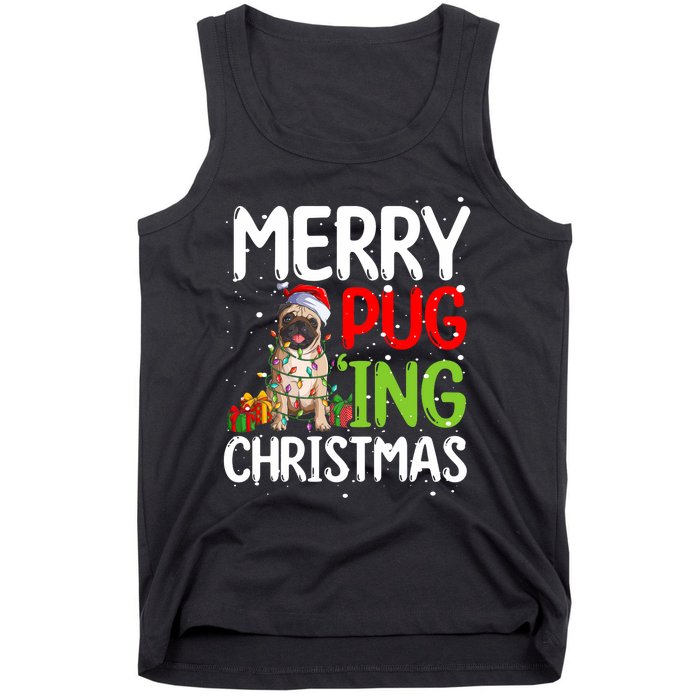 Merry Pugging Funny Pug Xmas Perfect For Any Family Tank Top