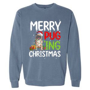 Merry Pugging Funny Pug Xmas Perfect For Any Family Garment-Dyed Sweatshirt