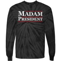 Madam President First Female President Presidential Election Tie-Dye Long Sleeve Shirt