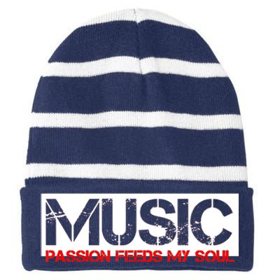 Music Passion Feeds My Soul Striped Beanie with Solid Band