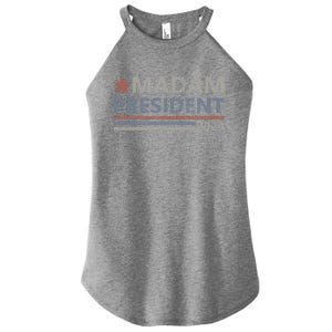 Madam President First Female President Presidential Election Cute Gift Women's Perfect Tri Rocker Tank