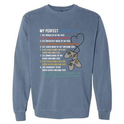 My Perfect Fathers Day Gamer Dad Gift Garment-Dyed Sweatshirt