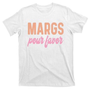 Margs Pour Favor Funny Vacation Travel Cancun Party Fiesta T-Shirt