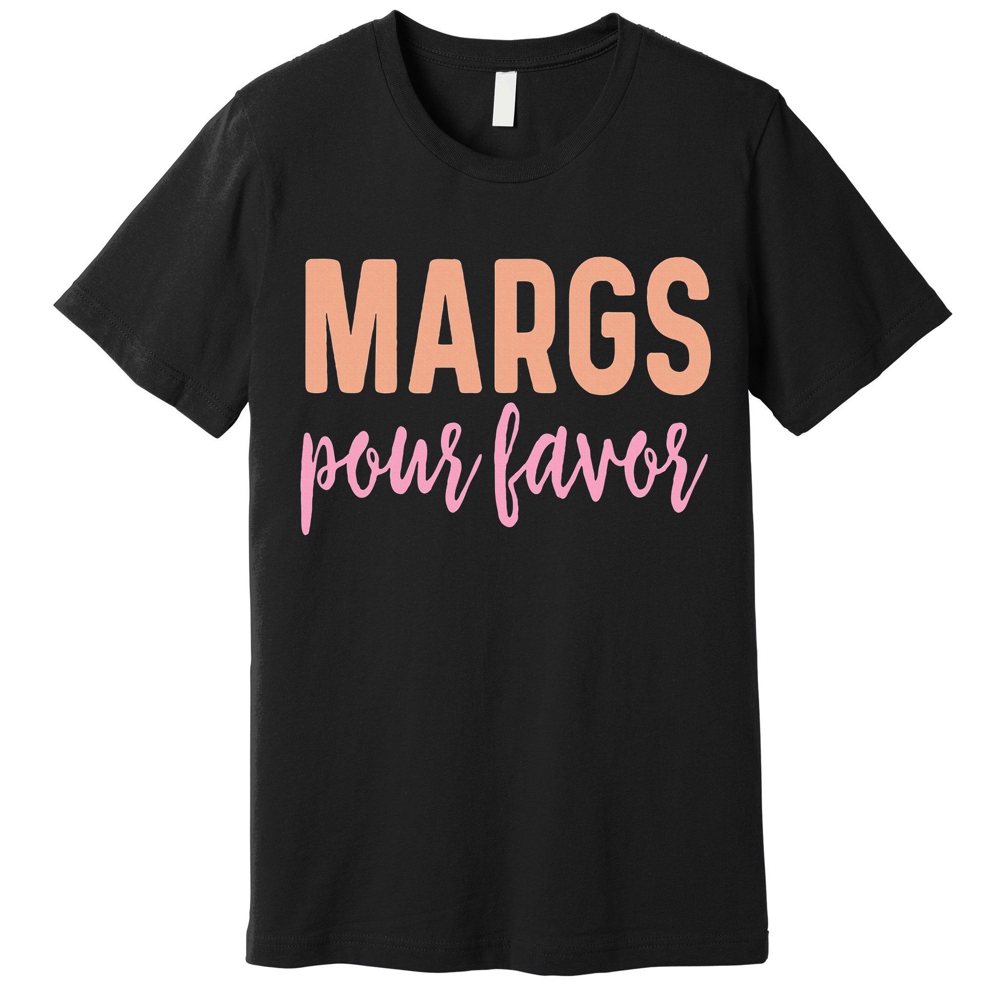 Margs Pour Favor Funny Vacation Travel Honeymoon Party Premium T-Shirt