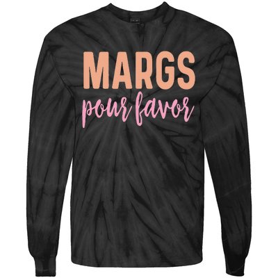 Margs Pour Favor Funny Vacation Travel Honeymoon Party Tie-Dye Long Sleeve Shirt