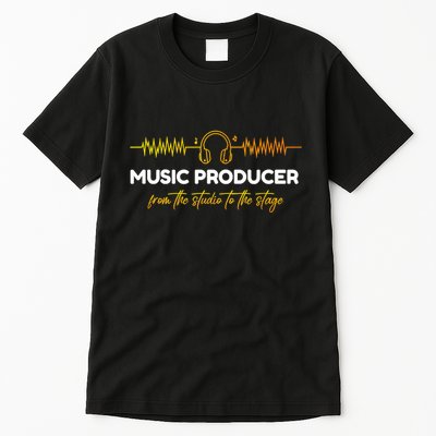 Music Producer From The Studio To The Stage Tall T-Shirt