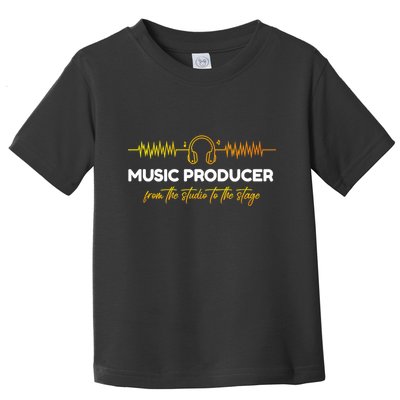 Music Producer From The Studio To The Stage Toddler T-Shirt