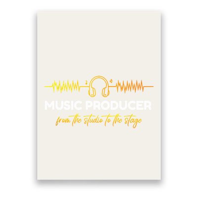 Music Producer From The Studio To The Stage Poster