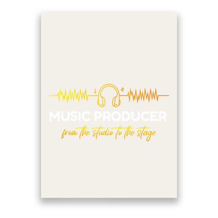Music Producer From The Studio To The Stage Poster