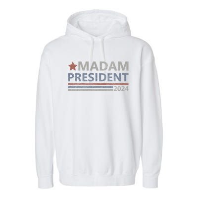 Madam President First Female President Presidential Election Gift Garment-Dyed Fleece Hoodie