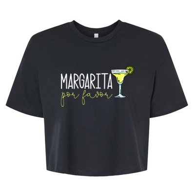 Margarita Por Favor Margarita Lover Margarita Drinker Cinco De Mayo Fiesta Bella+Canvas Jersey Crop Tee