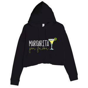 Margarita Por Favor Margarita Lover Margarita Drinker Cinco De Mayo Fiesta Crop Fleece Hoodie