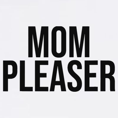 Mom Pleaser For Wo And Mom T-Shirt