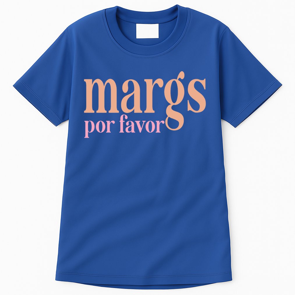 Margs Por Favor Funny Vacation Travel Honeymoon Party Fiesta Gift Tall T-Shirt