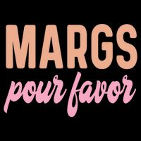 Margs Pour Favor Funny Vacation Travel Honeymoon Party Meaningful Gift Cooling Performance Crew T-Shirt