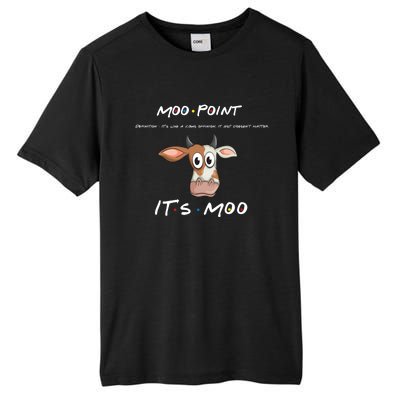 Moo Point Gift Tall Fusion ChromaSoft Performance T-Shirt