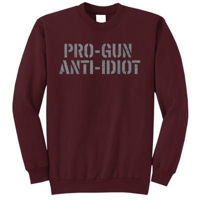 Mens Pro Gun Anti Idiot Tall Sweatshirt