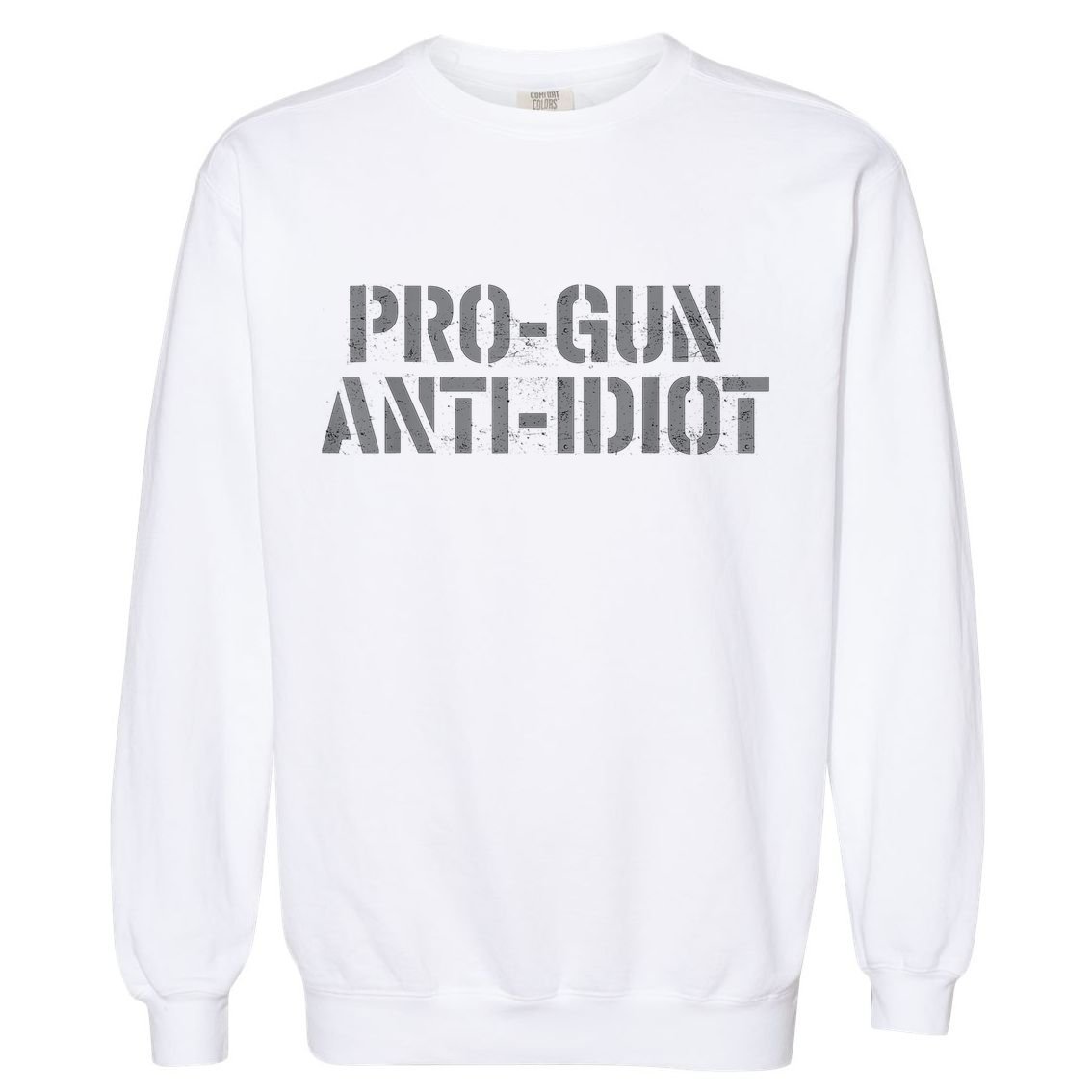Mens Pro Gun Anti Idiot Garment-Dyed Sweatshirt
