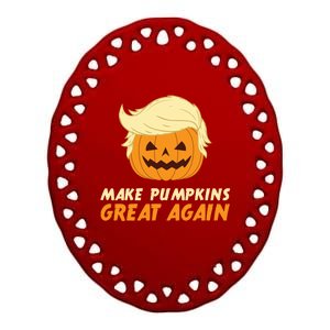 Make Pumpkins Great Again Play Anti Trump Slogan Halloween Gift Ceramic Oval Ornament