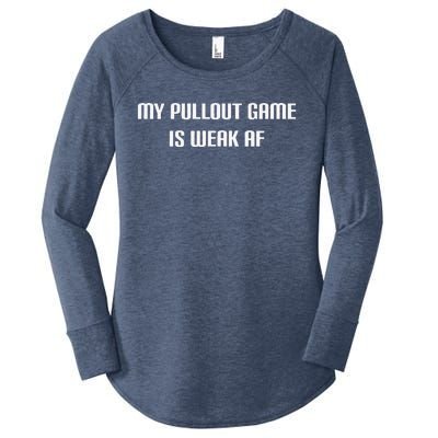 My Pullout Game Is Weak AF Funny Fathers Women's Perfect Tri Tunic Long Sleeve Shirt