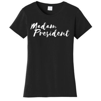 Madam President Go Vote! Women's T-Shirt