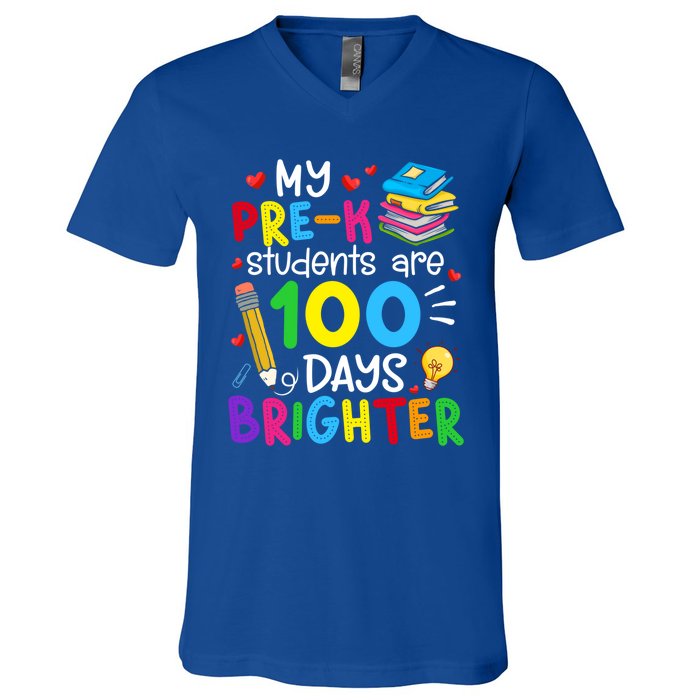 My Precool Giftk Students Are 100 Days Brighter 100th Day Of School Funny Gift V-Neck T-Shirt