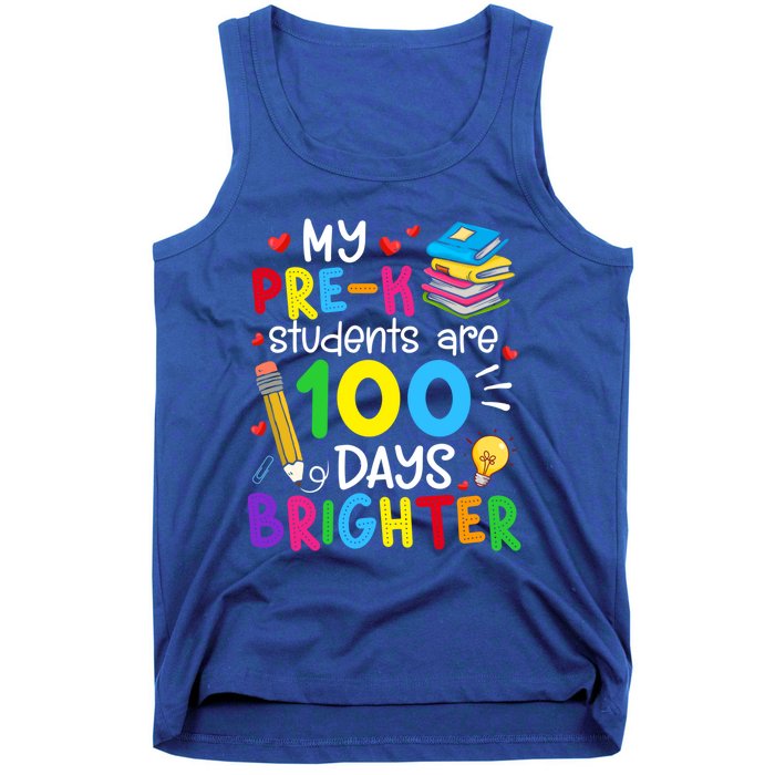 My Precool Giftk Students Are 100 Days Brighter 100th Day Of School Funny Gift Tank Top