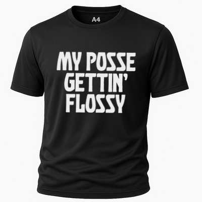 My Posse Gettin Flossy Funny Dental Novelty Performance Shirt