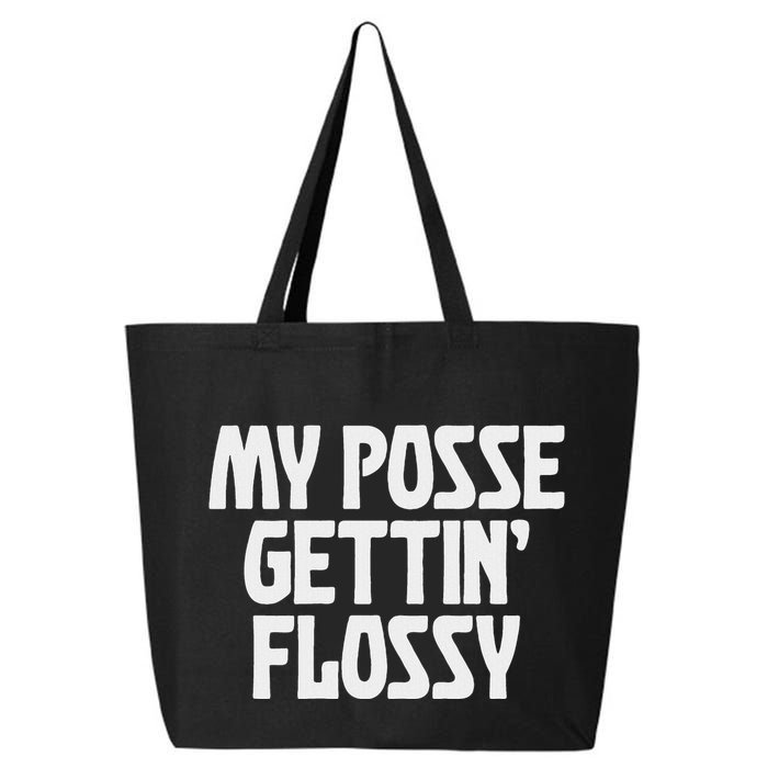 My Posse Gettin Flossy Funny Dental Novelty 25L Jumbo Tote
