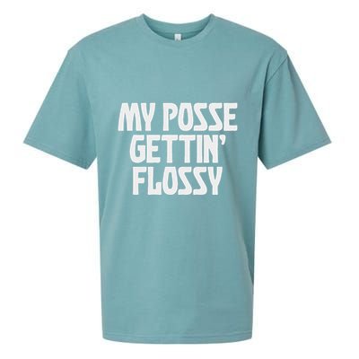 My Posse Gettin Flossy Funny Dental Novelty Sueded Cloud Jersey T-Shirt