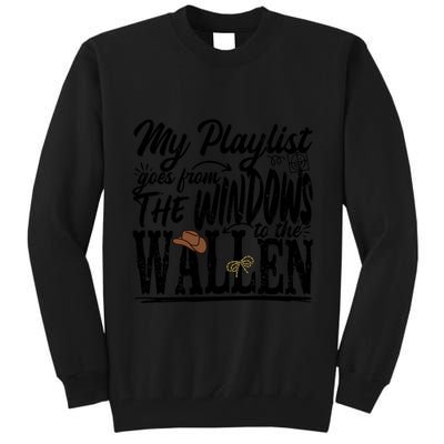 My Playlist Goes From The Windows To The Tall Sweatshirt