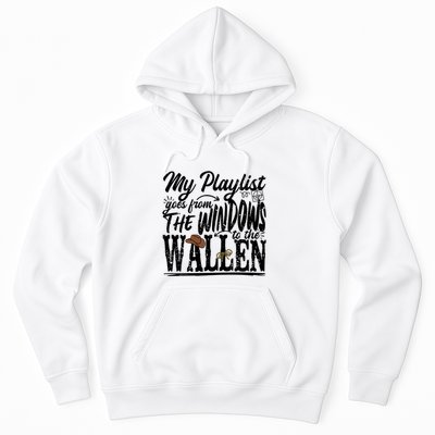 My Playlist Goes From The Windows To The Hoodie