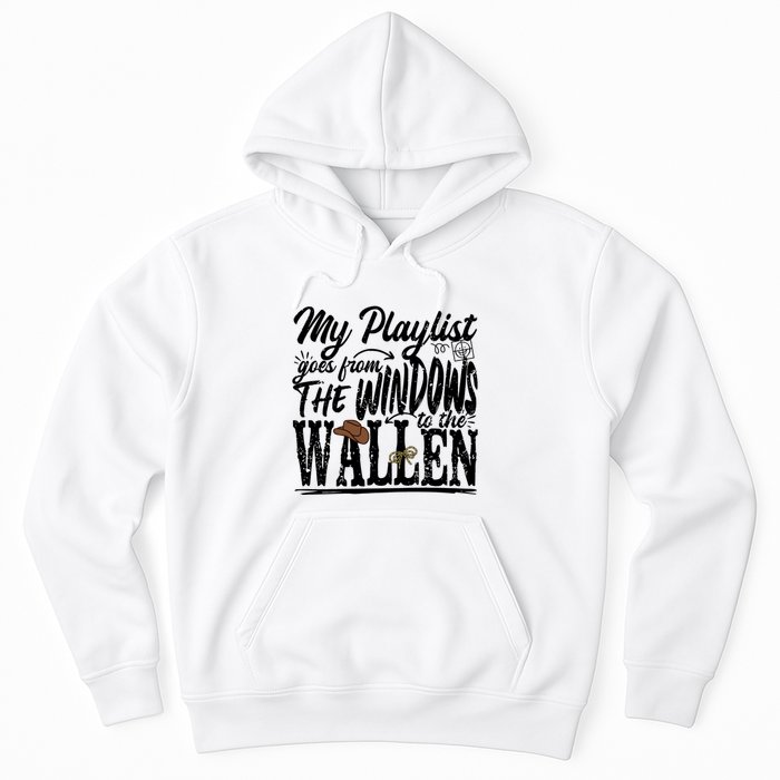 My Playlist Goes From The Windows To The Hoodie