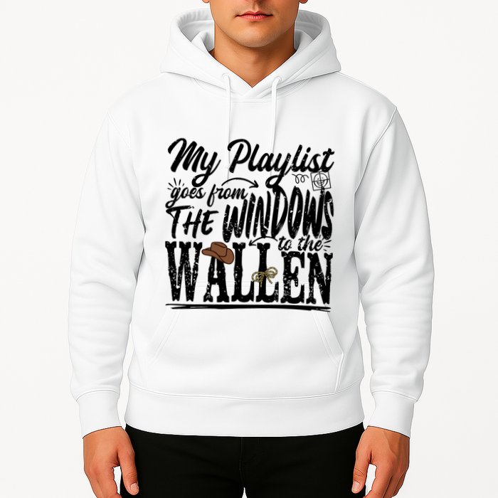 My Playlist Goes From The Windows To The Hoodie