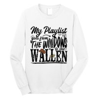 My Playlist Goes From The Windows To The Long Sleeve Shirt
