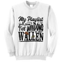 My Playlist Goes From The Windows To The Sweatshirt