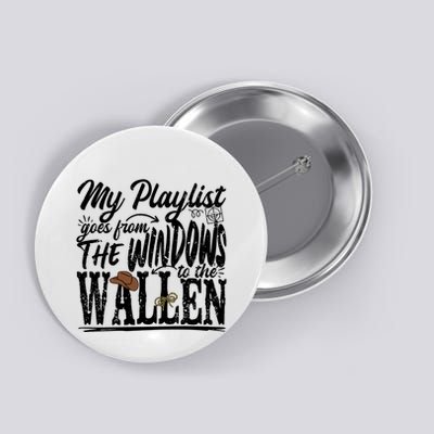 My Playlist Goes From The Windows To The Button