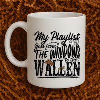 My Playlist Goes From The Windows To The Mug