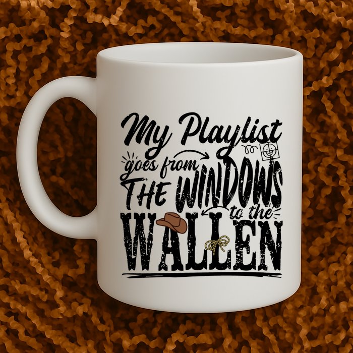 My Playlist Goes From The Windows To The Mug