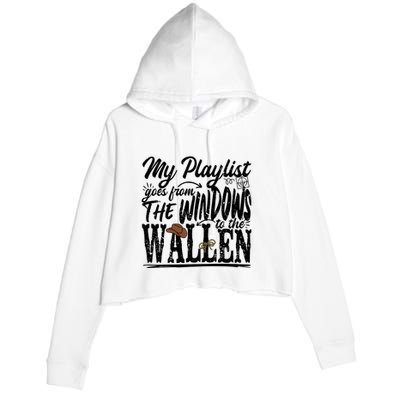 My Playlist Goes From The Windows To The Crop Fleece Hoodie
