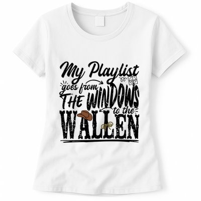 My Playlist Goes From The Windows To The Womens T-Shirt