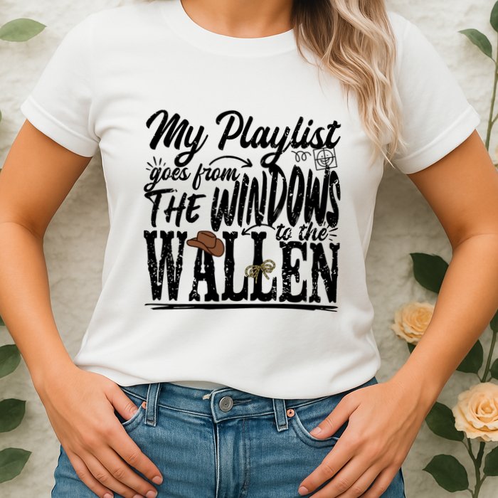 My Playlist Goes From The Windows To The Womens T-Shirt