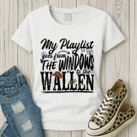 My Playlist Goes From The Windows To The Womens T-Shirt
