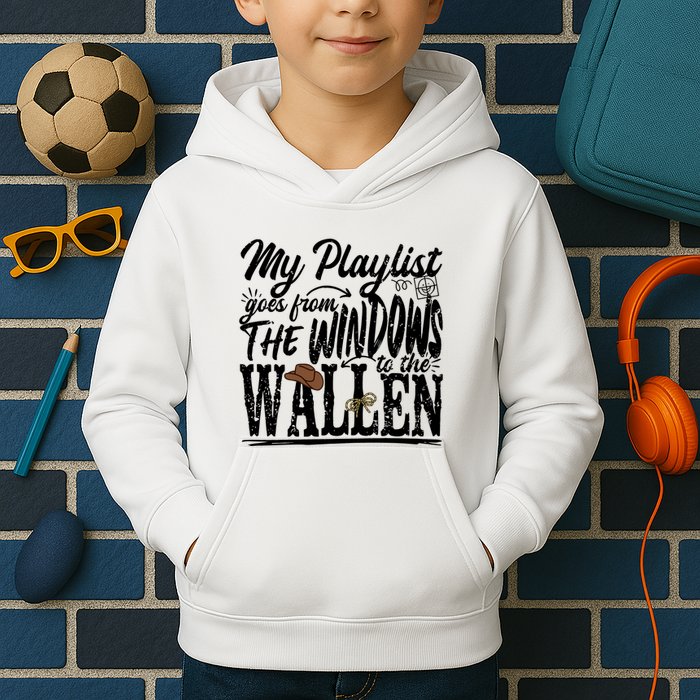 My Playlist Goes From The Windows To The Kids Hoodie