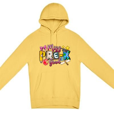 Miss PreK Grad Graduation Last Day Of School Premium Pullover Hoodie