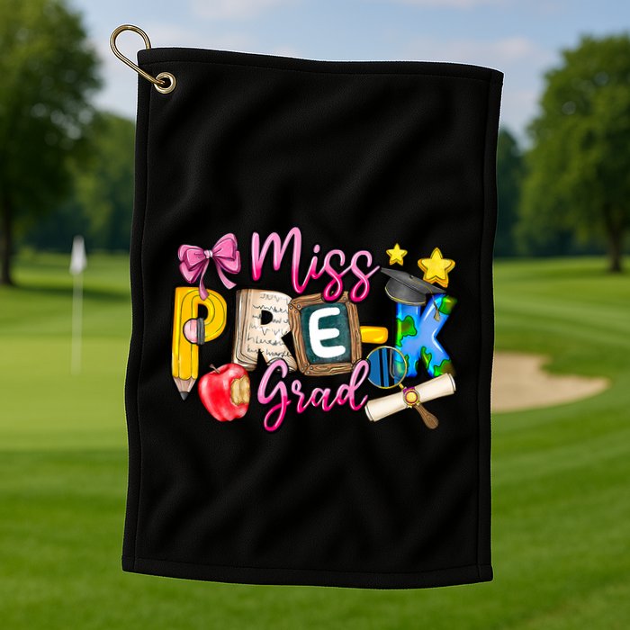 Miss PreK Grad Graduation Last Day Of School Golf Towel