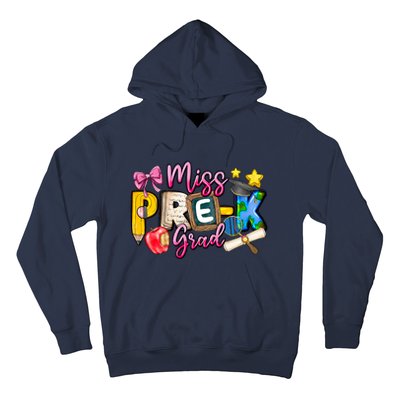 Miss PreK Grad Graduation Last Day Of School Hoodie